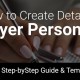 Create a Detailed Buyer Persona