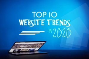 Top 10 Website Trends in 2020